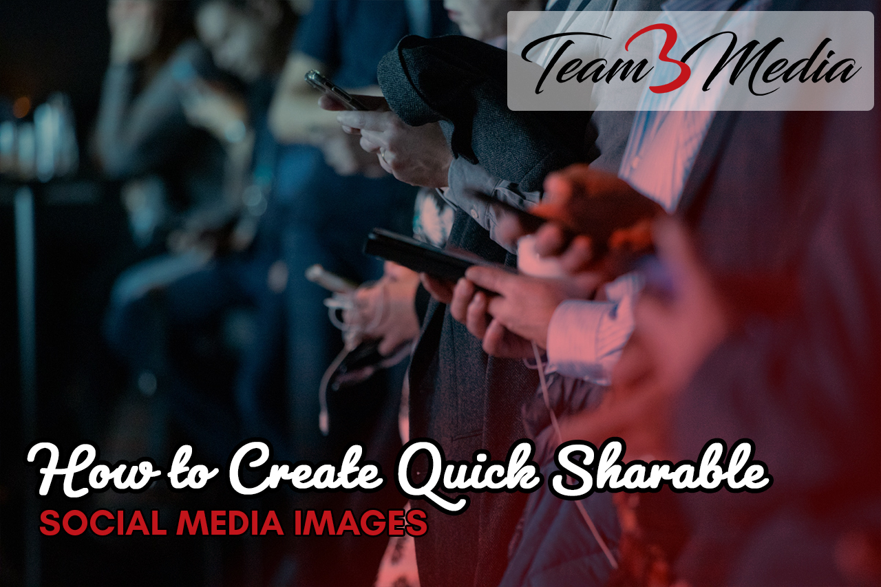 HowToCreateQuickSharableSocialMediaImages